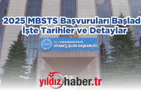 2025 MBSTS Başvuruları Başladı! İşte Tarihler ve Detaylar
