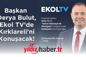 Başkan Derya Bulut, Ekol TV’de Kırklareli’ni Konuşacak!
