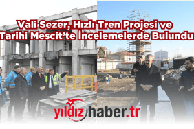 Edirne Valisi Yunus Sezer, Çerkezköy-Kapıkule Hızlı Tren Projesi ve Tarihi Şeyh Şücaeddin Mescidi'nde İncelemelerde Bulundu