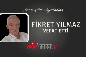 Fikret Yılmaz Vefat Etti (11 Şubat 2025)