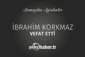 İbrahim Korkmaz Vefat Etti (28 Şubat 2025)