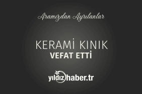 Kerami Kınık Vefat Etti (17 Şubat 2025)