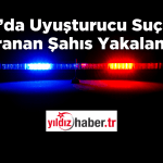 Keşan’da Uyuşturucu Suçundan Aranan Şahıs Yakalandı