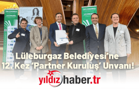 Lüleburgaz Belediyesi’ne 12. Kez ‘Partner Kuruluş’ Unvanı!