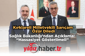 Sağlık Bakanlığı’ndan Açıklama: “Hassasiyet Gösterilmeli”