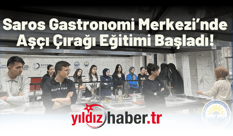 Saros Gastronomi Merkezi’nde Aşçı Çırağı Eğitimi Başladı! 🍽️👩‍🍳