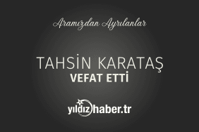 Tahsin Karataş Vefat Etti (26 Şubat 2025)