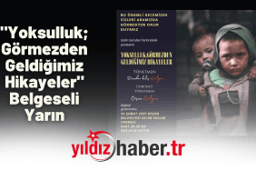 Yoksulluk; Görmezden Geldiğimiz Hikayeler Belgeseli Yarın