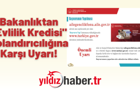 Bakanlıktan Evlilik Kredisi Dolandırıcılığına Karşı Uyarı!