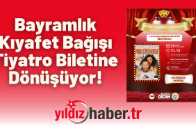 Bayramlık Kıyafet Bağışı Tiyatro Biletine Dönüşüyor!