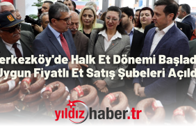 Çerkezköy'de Halk Et Dönemi Başladı Uygun Fiyatlı Et Satış Şubeleri Açıldı
