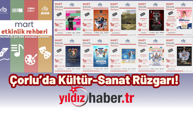 Çorlu’da Kültür-Sanat Rüzgarı! Mart Ayında Kaçırılmayacak Etkinlikler 🎭🎤🎶