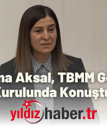 Fatma Aksal, TBMM Genel Kurulunda Konuştu