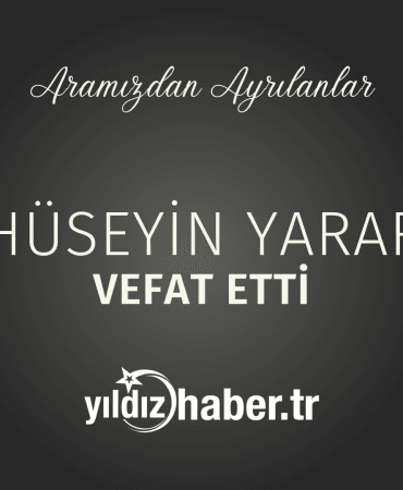 Hüseyin Yarar Vefat Etti (2 Mart 2025)