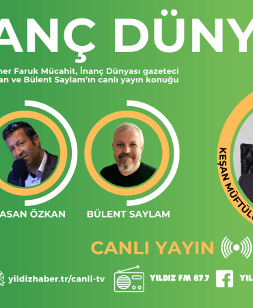 İNANÇ DÜNYASI