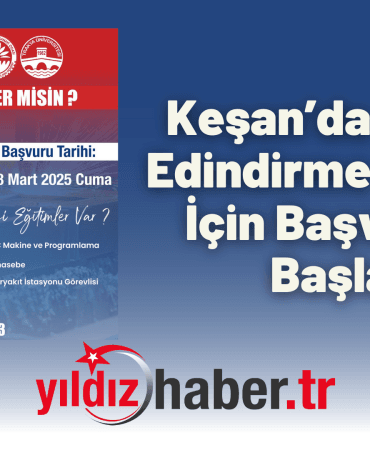 Keşan’da Meslek Edindirme Kursları İçin Başvurular Başladı