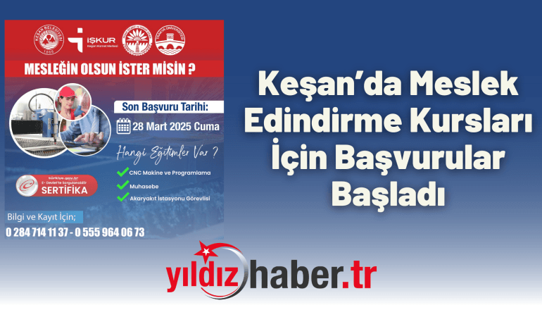 Keşan’da Meslek Edindirme Kursları İçin Başvurular Başladı