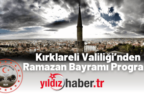 Kırklareli Valiliği’nden Ramazan Bayramı Programı