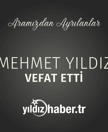 Mehmet Yıldız Vefat Etti (3 Mart 2025)
