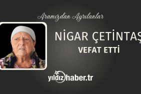 Nigar Çetintaş Vefat Etti (3 Mart 2025)