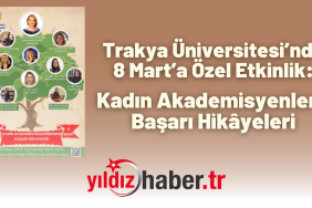 Trakya Üniversitesi’nde 8 Mart’a Özel Etkinlik
