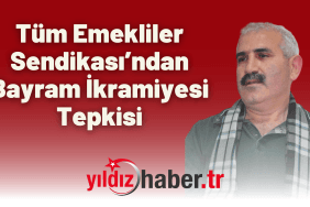 Tüm Emekliler Sendikası’ndan Bayram İkramiyesi Tepkisi