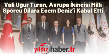 Vali Uğur Turan, Avrupa İkincisi Milli Sporcu Dilara Ecem Deniz’i Kabul Etti