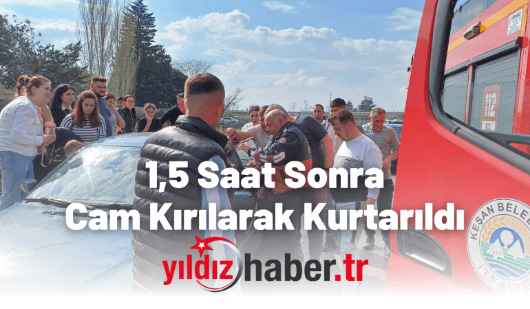 Otomobilde Mahsur Kalan Çocuk 1,5 Saat Sonra Cam Kırılarak Kurtarıldı