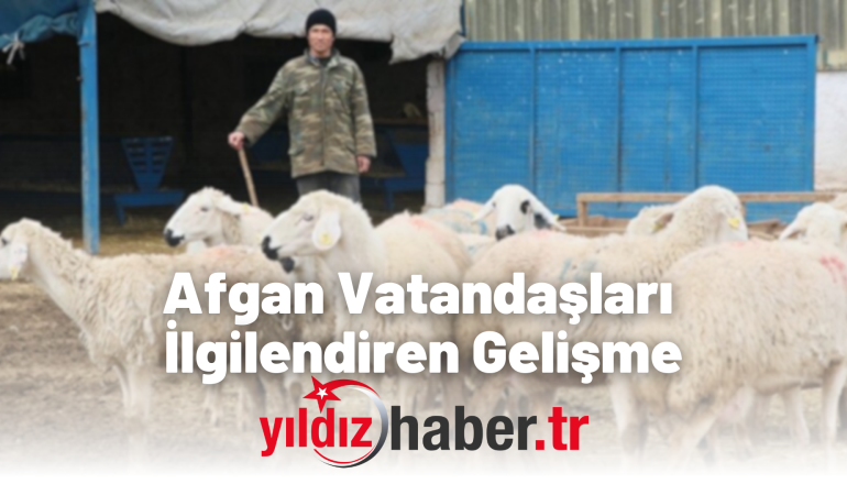 Afgan Vatandaşları İlgilendiren Gelişme