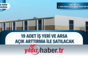 Biga Küçük Sanayi Sitesi'nde 19 Taşınmaz Açık Artırmayla Satışa Sunuluyor
