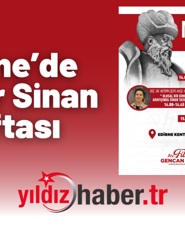 Edirne’de Mimar Sinan Haftası