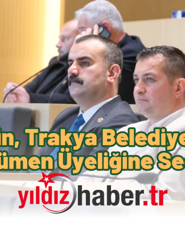 Ediz Martin, Trakya Belediyeler Birliği Encümen Üyeliğine Seçildi