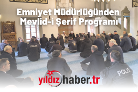 Emniyet Müdürlüğünden Mevlid-i Şerif Programı