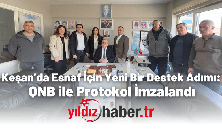 Keşan Bakkal ve Manavlar Odası, QNB Keşan Şubesi ile Protokol İmzaladı (1)