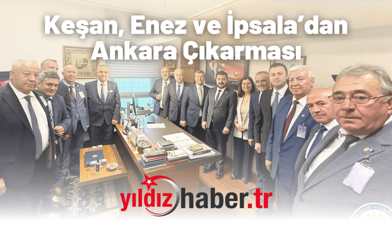 Keşan, Enez ve İpsala’dan Ankara Çıkarması