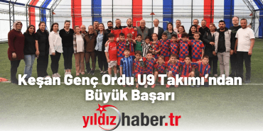 Keşan Genç Ordu U9 Takımı’ndan Büyük Başarı