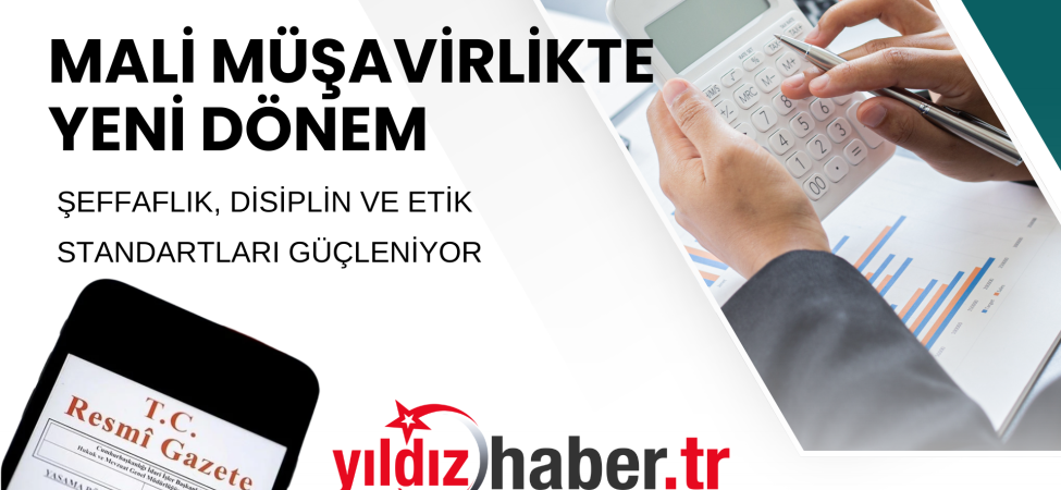 MALİ MÜŞAVİRLİKTE YENİ DÖNEM