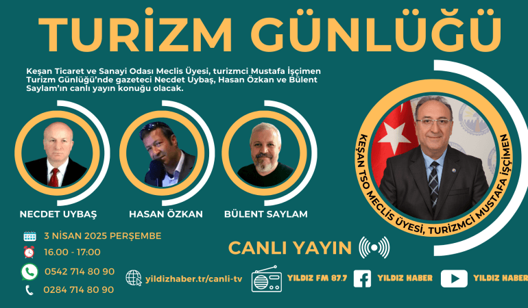 “Turizm Günlüğü” Programında Gündem Keşan ve Bölge Turizmi: Mustafa İşçimen Canlı Yayında Soruları Yanıtlayacak