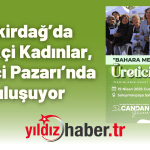 Tekirdağ’da Emekçi Kadınlar, Üretici Pazarı’nda Buluşuyor