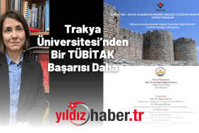 Trakya Üniversitesi’nden Bir TÜBİTAK Başarısı Daha