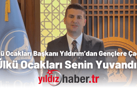 Ülkü Ocakları Başkanı Yıldırım’dan Gençlere Çağrı