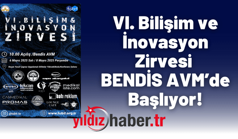 VI. Bilişim ve İnovasyon Zirvesi BENDİS AVM’de Başlıyor!