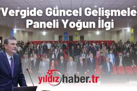 “Vergide Güncel Gelişmeler” Paneli Yoğun İlgi