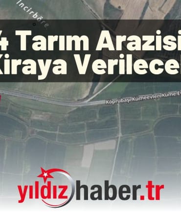 4 Tarım Arazisi Kiraya Verilecek