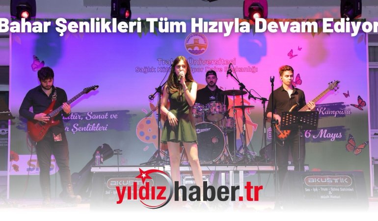Bahar Şenlikleri Tüm Hızıyla Devam Ediyor