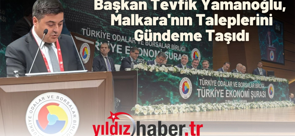 Başkan Tevfik Yamanoğlu, Malkara'nın Taleplerini Gündeme Taşıdı