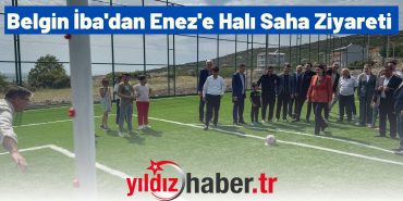 Belgin İba'dan Enez'e Halı Saha Ziyareti
