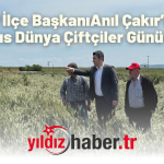 CHP İlçe Başkanı Anıl Çakır’dan 14 Mayıs Dünya Çiftçiler Günü Mesajı