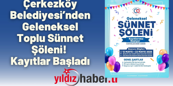 Çerkezköy Belediyesi’nden Geleneksel Toplu Sünnet Şöleni! Kayıtlar Başladıhttpsscontent.fist20-1.fna.fbcdn.netvt39.30808-6495935232_1128205899350852_9047972329505168232_n.jpg_nc_cat=109&ccb=1-7&_n