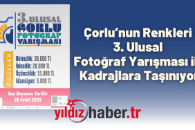 Çorlu’nun Renkleri 3. Ulusal Fotoğraf Yarışması ile Kadrajlara Taşınıyor